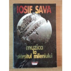 MUZICA LA SFARSITUL MILENIULUI de IOSIF SAVA , 1995