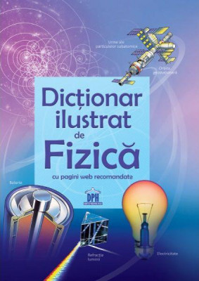 Primul meu dicționar de fizică ilustrat cu pagini web recomandate - Paperback brosat - Corinne Stockley - Didactica Publishing House foto