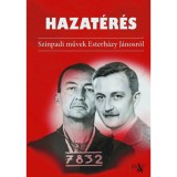 Hazat&eacute;r&eacute;s - Sz&iacute;npadi művek Esterh&aacute;zy J&aacute;nost&oacute;l