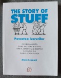 Annie Leonard - The Story of Stuff: Povestea lucrurilor - cum obsesia noastră...