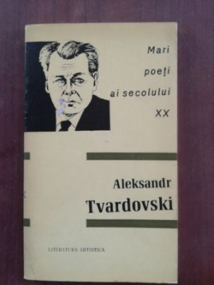Mari poeti ai secolului XX- Aleksandr Tvardovski foto
