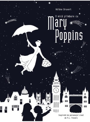 O Mica Plimbare Cu Mary Poppins, Helene Druvert - Editura Art foto