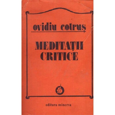Ovidiu Cotrus - Meditatii critice - 136012 foto