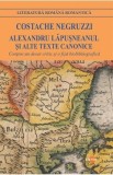Alexandru Lapusneanul si alte texte canonice - Costache Negruzzi