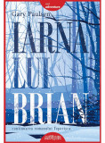 Iarna lui Brian | Gary Paulsen, Arthur