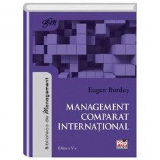 Management comparat international. Editia a V-a - Eugen Burdus