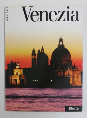 VENEZIA , testi di ALESSANDRA MORGAGNI , foto di GRAZIANO ARICI , 1997 foto