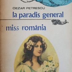 LA PARADIS GENERAL. MISS ROMANIA-CEZAR PETRESCU