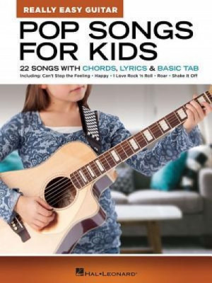 Pop Songs for Kids - Really Easy Guitar Series: 22 Songs with Chords, Lyrics &amp;amp; Basic Tab foto
