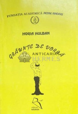 Graunte de vorba - 1997 - Horia Hulban ($E148) foto