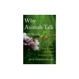 Why Animals Talk: The New Science of Animal Communication