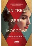 Un tren spre Moscova - Elena Gorokhova - Corint