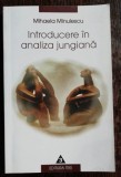 INTRODUCERE IN ANALIZA JUNGIANA - MIHAELA MINULESCU