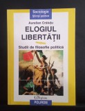 Elogiul libertății - Aurelian Craiutu
