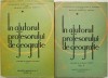 In ajutorul profesorului de geografie (2 volume) - Carte Geografie