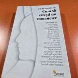 Cum sa citesti un romancier - John Freeman
