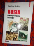 Rusia / popor si imperiu 1552-1917 - Geoffrey Hosking / carte istorie, 406 pagini