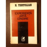 N. Tertulian - Experiență, artă, g&icirc;ndire (...g&acirc;ndire) (1977)