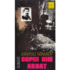 Copiii Din Arbat - Anatoli Ribakov , D65