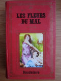 Baudelaire - Les fleurs du mal * Le spleen de Paris