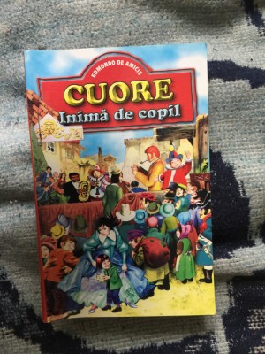 z1 Cuore, inima de copil - Edmondo De Amicis foto