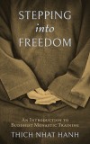 Stepping Into Freedom: An Introduction to Buddhist Monastic Training