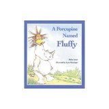 A Porcupine Named Fluffy