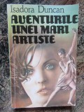 AVENTURILE UNEI MARI ARTISTE-ISADORA DUNCAN