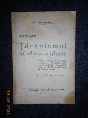 N. N. MATHEESCU - TARANISMUL SI CLASA MIJLOCIE (1937, cu autograful autorului) foto