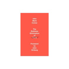 The Ruthless Elimination of Hurry: Staying Emotionally Healthy and Spiritually Alive in Our Current Chaos