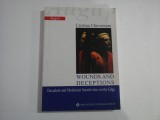 WOUNDS AND DECEPTIONS - CRISTINA CHEVERESAN