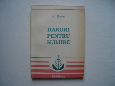 Daruri pentru slujire - Alfred Kuen foto