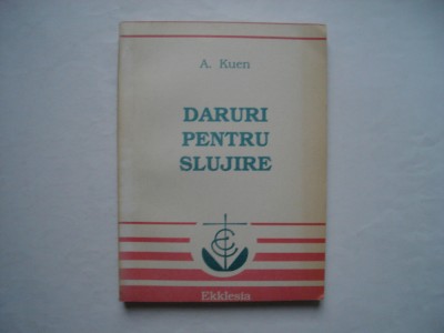 Daruri pentru slujire - Alfred Kuen foto