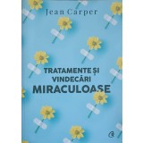 TRATAMENTE SI VINDECARI MIRACULOASE-JEAN CARPER-257495
