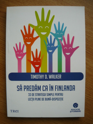 TIMOTHY D. WALKER - SA PREDAM CA IN FINLANDA - 2018 foto