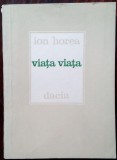 Cumpara ieftin ION HOREA - VIATA VIATA (VERSURI, 1987) [DEDICATIE / AUTOGRAF]