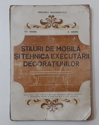 Stiluri De Mobila Si Tehnica Executarii Decoratiunilor - Manual Pentru Licee foto