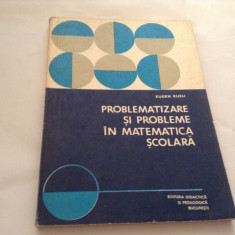 Problematizare si probleme in matematica in matematica de liceu Eugen Rusu