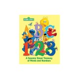 ABC and 1,2,3: A Sesame Street Treasury of Words and Numbers (Sesame Street)