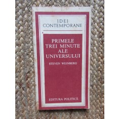 STEVEN WEINBERG, PRIMELE TREI MINUTE ALE UNIVERSULUI