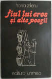 Fiul lui Eros si alte poezii &ndash; Horia Zilieru (cu autograf) - Carte Poezie