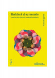 Simbioză şi autonomie - Paperback brosat - Franz Ruppert - Trei