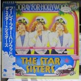 Vinil &quot;Japan Press&quot; The Star Sisters &lrm;&ndash; Hooray For Hollywood (VG++)