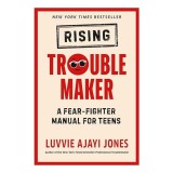 Rising Troublemaker
