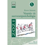 Vezet&eacute;s- &eacute;s szervezetpszichol&oacute;gia (8. kiad&aacute;s) - Klein S&aacute;ndor