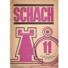 Schach. Nr. 11, Noiembrie 1979 - Revista De Sah In Limba Germana