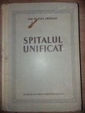 Spitalul unificat- Paul Pruteanu