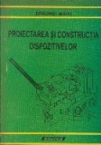 Proiectarea si constructia dispozitivelor