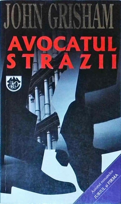 John Grisham - Avocatul strazii