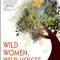 Wild Women, Wild Voices: Writing from Your Authentic Wildness